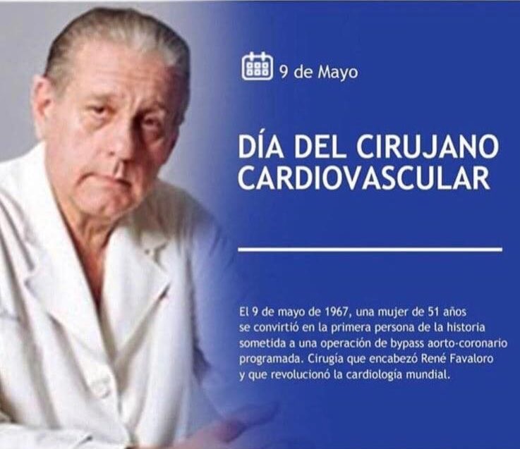 9 DE MAYO DÍA DEL CIRUJANO CARDIOVASCULAR